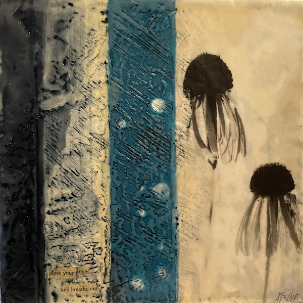 Close your eyes and breathe out by Karen Faller