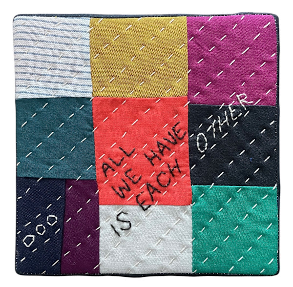 Quilt Block (No. 8) - All We Have is Each Other by Shea Schachameyer, Image 1.