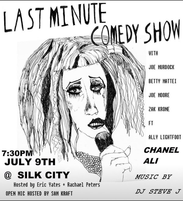 Last Minute Comedy Show, Silk City, July 9th by BFA Quicksand