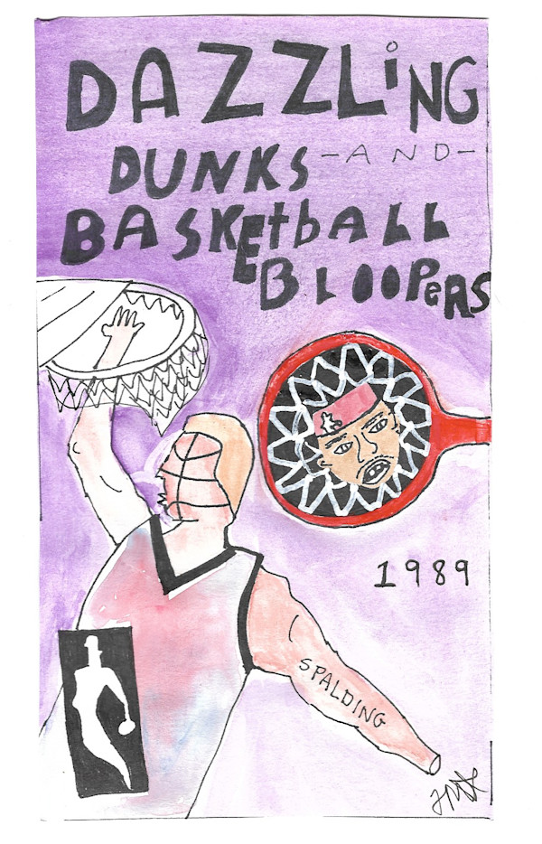 Dazzling Drunks and Basketball Bloopers (1989) by BFA Quicksand