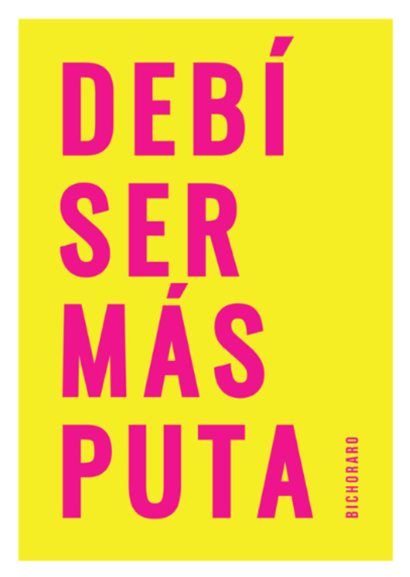Debí ser más puta by Bichoraro Sofia Baraya