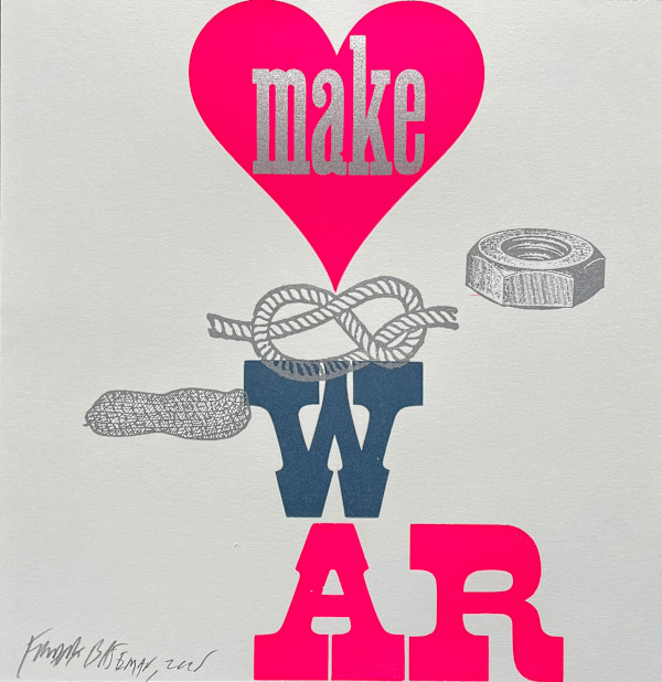 Make Love Knot War by Frank Baseman