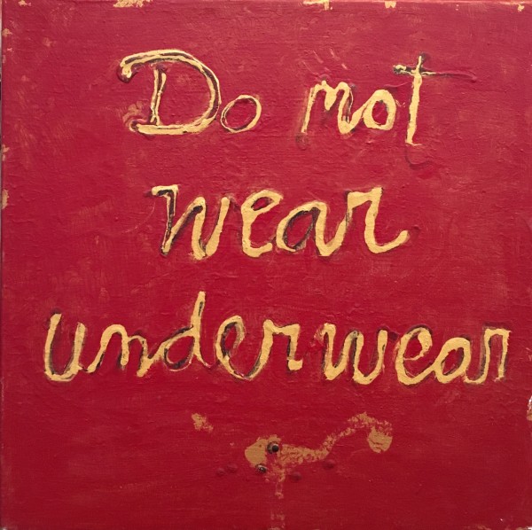 Do Not Wear Underwear by Kathleen Morris