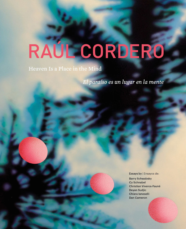 Libro: Heaven is a Place in The Mind / El paraíso es un lugar en la mente, Raúl Cordero by Raúl Cordero, Image 1.