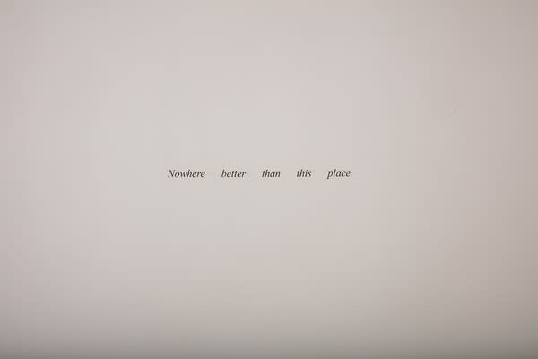 Nowhere Better Than This Place by Felix Gonzalez-Torres