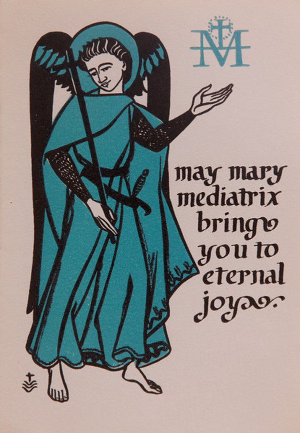 Untitled (Holy Cards--"May Mary Mediatrix...") by Constance Mary Rowe also known as Sister Mary of the  Compassion, O.P.
