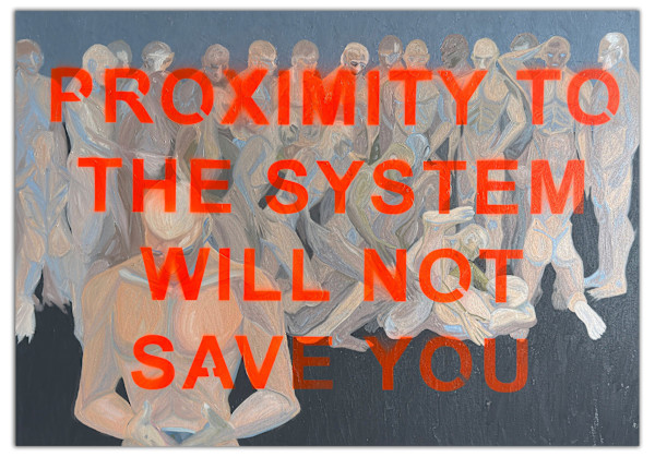 PROXIMITY TO THE SYSTEM WILL NOT SAVE YOU by a.k.a. skips, Image 1.