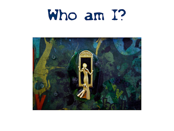 Who Am I? (slide 5) by Adrienne Fritze