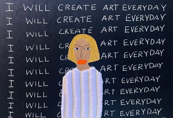 I WILL CREATE ART EVERYDAY by Patrick-Earl Barnes