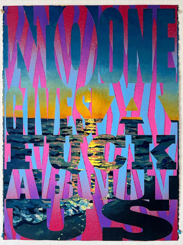 No one gives a fuck about us by Joe Wardwell