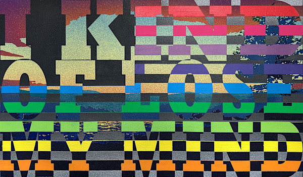 I Kind of Lose My Mind by Joe Wardwell