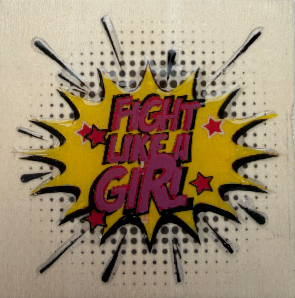 Fight Like  A Girl YP26_4x4 by Tina Psoinos, Image 14.