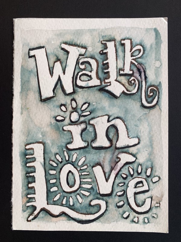 Walk in Love by Rebecca Zdybel