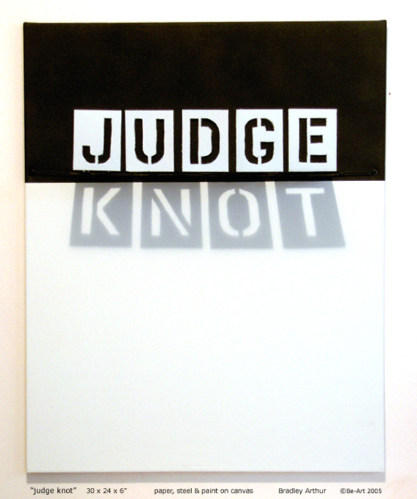 JUDGE/knot by Bradley Arthur