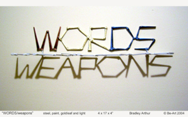 WORDS/weapons by Bradley Arthur