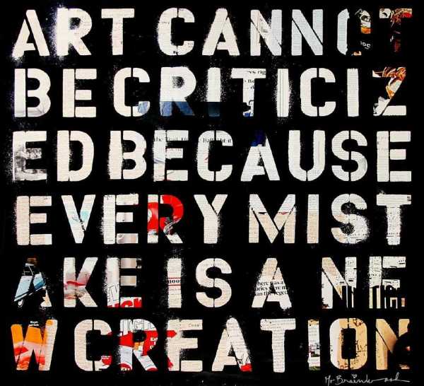 Art Cannot Be Criticized by Mr. Brainwash