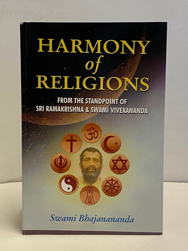 Harmony of Religions: From the standpoint of Sri Ramakrishna and Swami Vivekananda, Image 1.