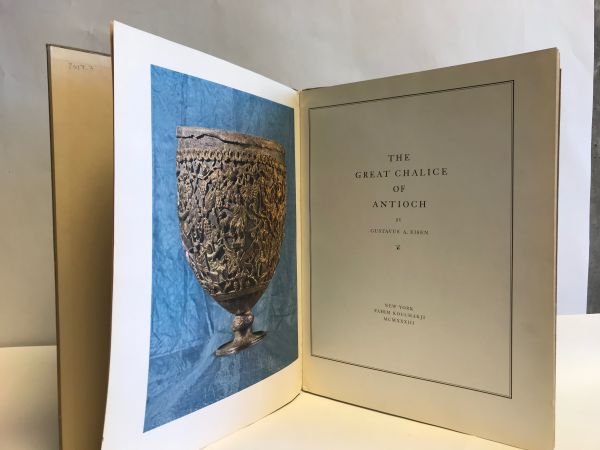 The Great Chalice of Antioch (Book) by Gustavus A.  Eisen, Image 3.