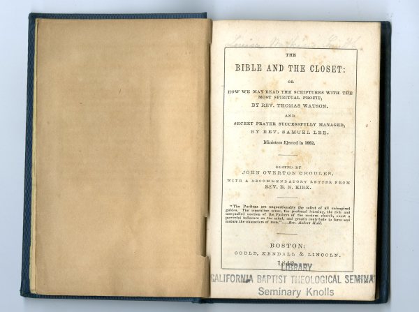 The Bible and the closet : or, How we may read the Scriptures with the most spiritual profit