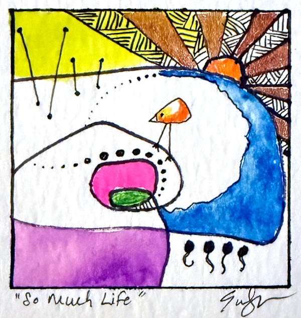 So Much Life by Evelyn Dufner