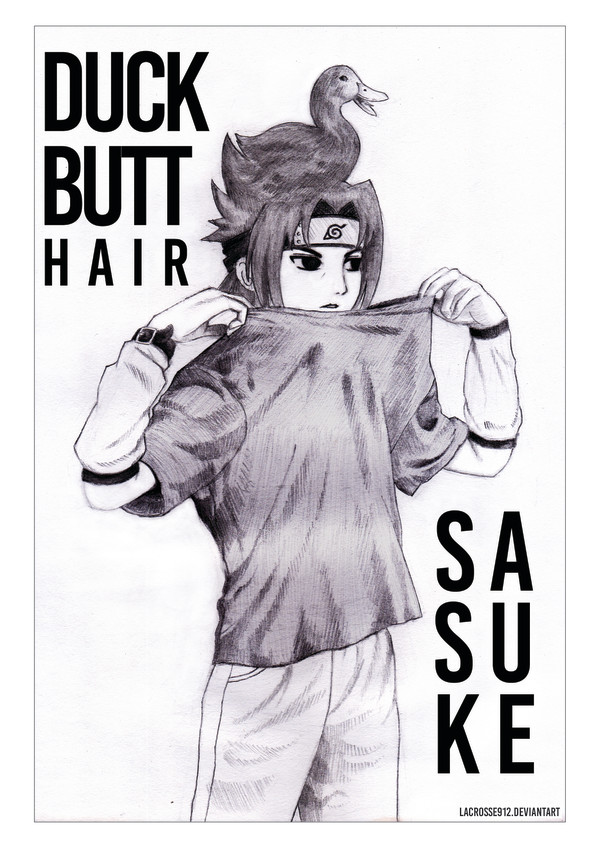 Fanart - Naruto: Duck Butt Hair Sasuke by TheBadPractice