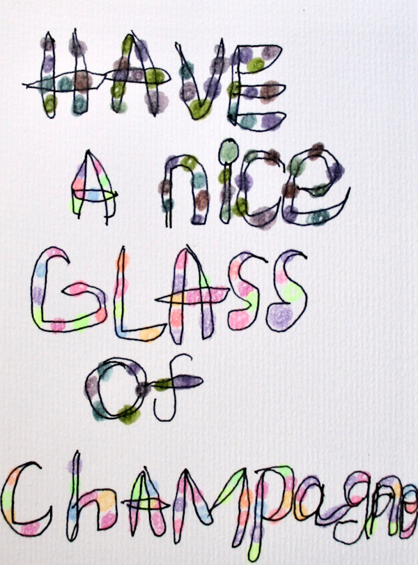 Have A Nice Glass of Champagne by Allison Gargan