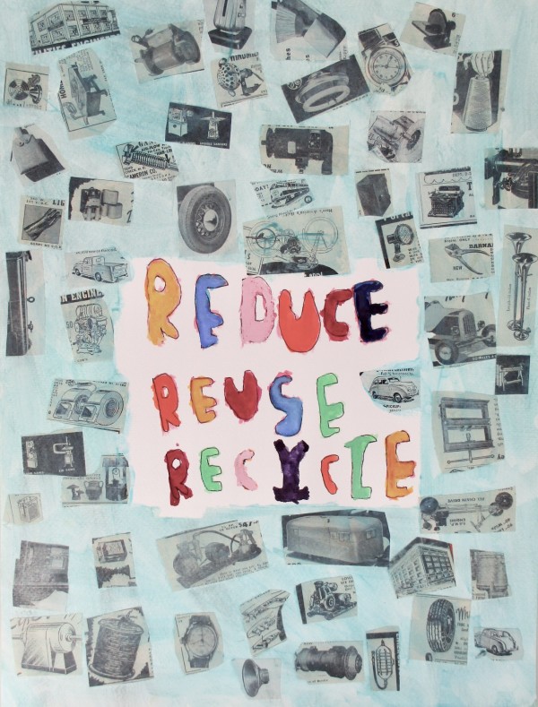 Reduce, Reuse, Recycle by Siobhan Cooke