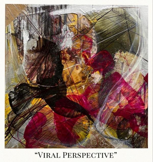“Viral Perspective” by Mara Torres León