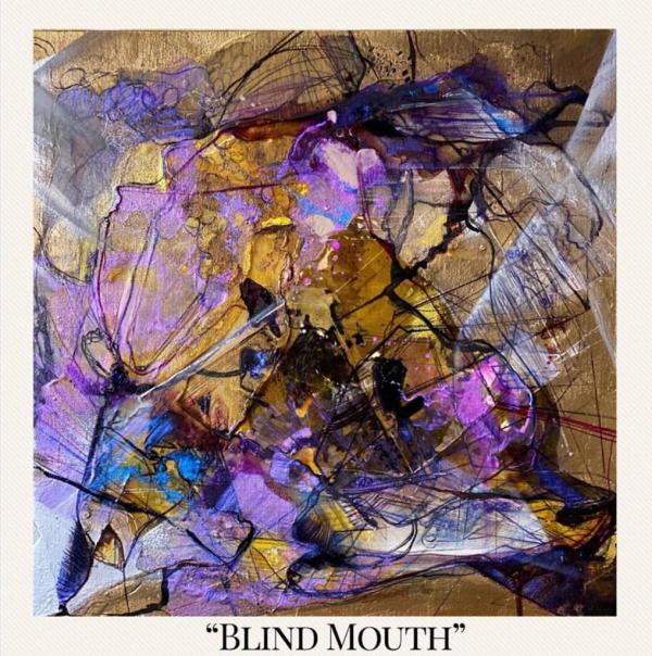 “Blind Mouth” by Mara Torres León