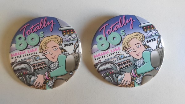 Totally 80's Saranac Winter Carnival 2022 Pins by Garry Trudeau