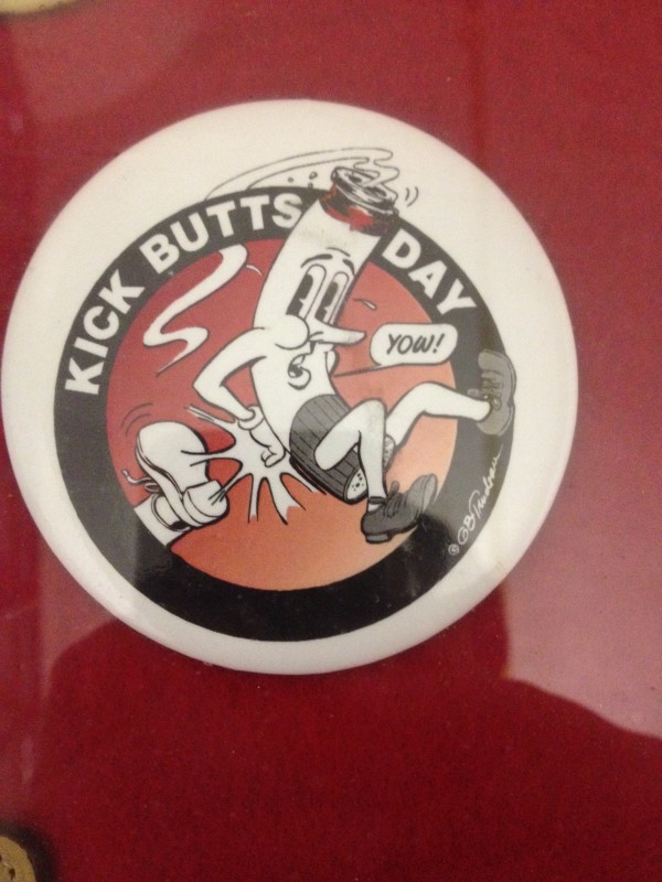 "Kick Butts Day" -- Button by Garry Trudeau