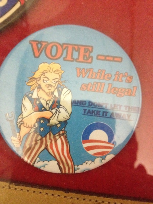 "Vote --- While It's Still Legal" -- Button by Garry Trudeau