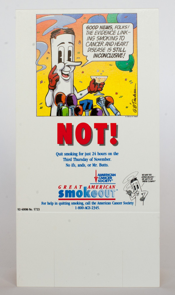 "Great American Smokeout:  Who you gonna believe? Mr. Butts or These Clowns?" by Garry Trudeau