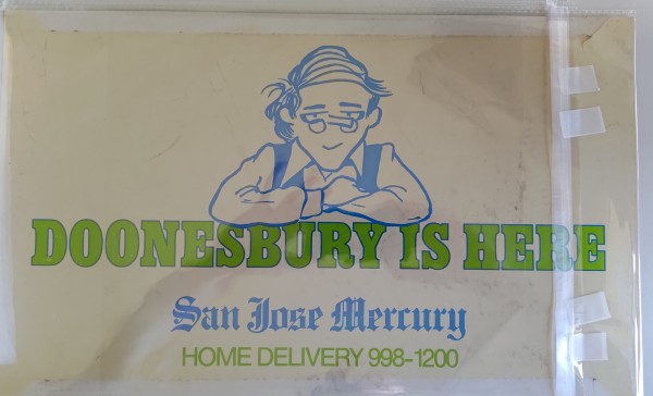 Doonesbury Is Here - San Jose Mercury Home Delivery 998 - 1200 by Garry Trudeau