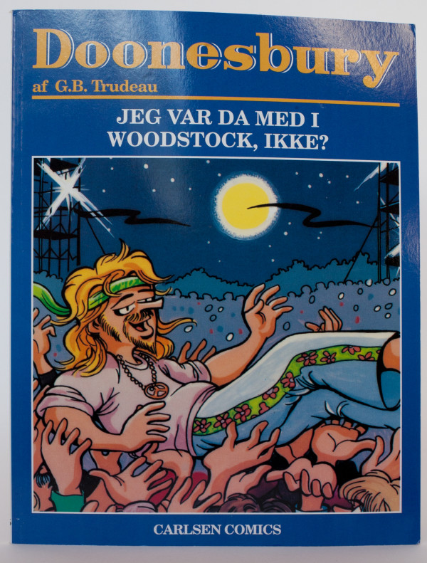 "Jeg Var Da Med I Woodstock, Ikke? by Garry  Trudeau