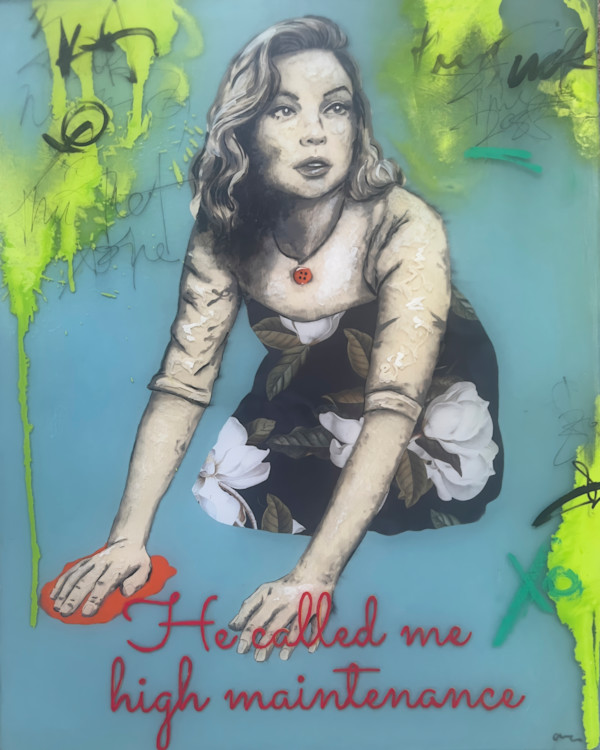 He called me High Maintenance by Alissa Van Atta