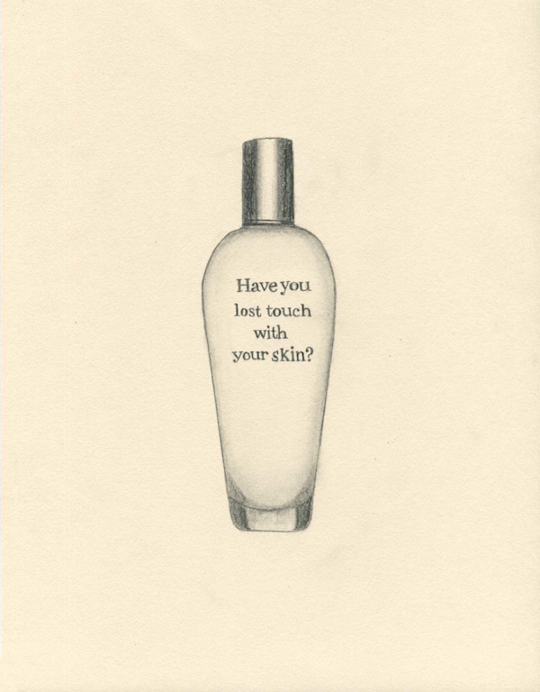 Have you lost touch with your skin?