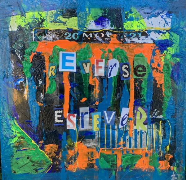 REVERSE / ESREVER by Sarah Daus