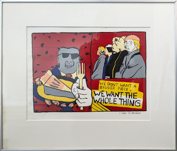 We Want the Whole Thing by Doug Minkler