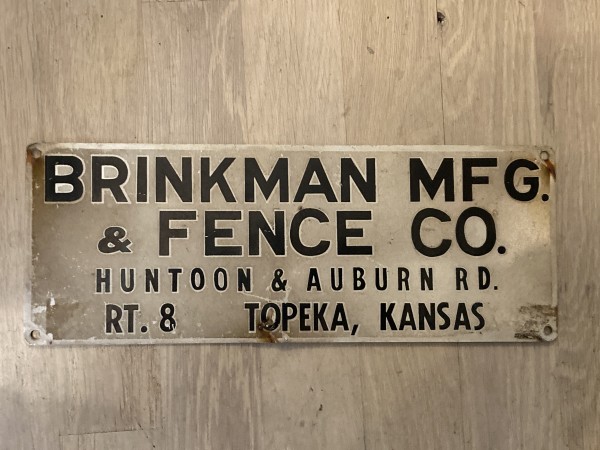 Brinkman Fence co  metal advertisement sign