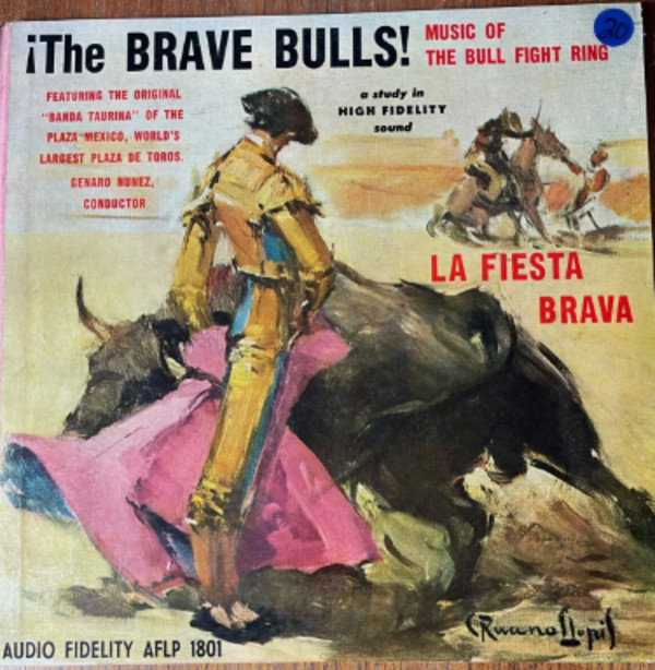 ALBUM - The Brave Bulls! Music of the Bull Fight Ring