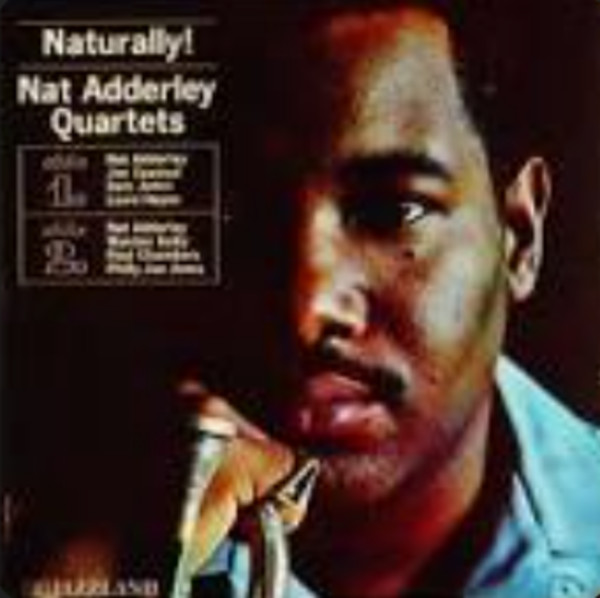 ALBUM - Naturally! Nat Adderley Quartets