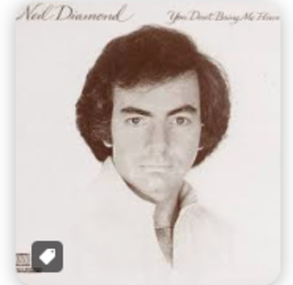ALBUM - Neil Diamond You Don't Bring Me Flowers