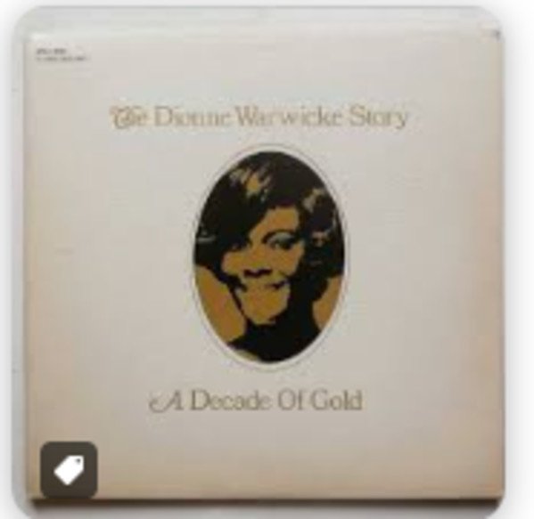 ALBUM - The Dionne Warwicke Story A Decade of Gold