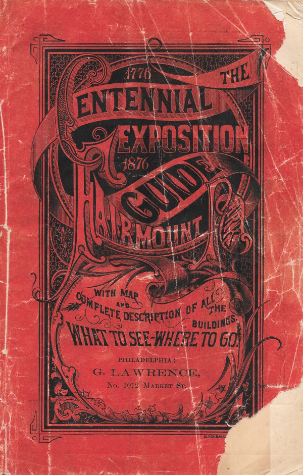 The Centennial Exposition Guide: Fairmount Park by G. Lawrence