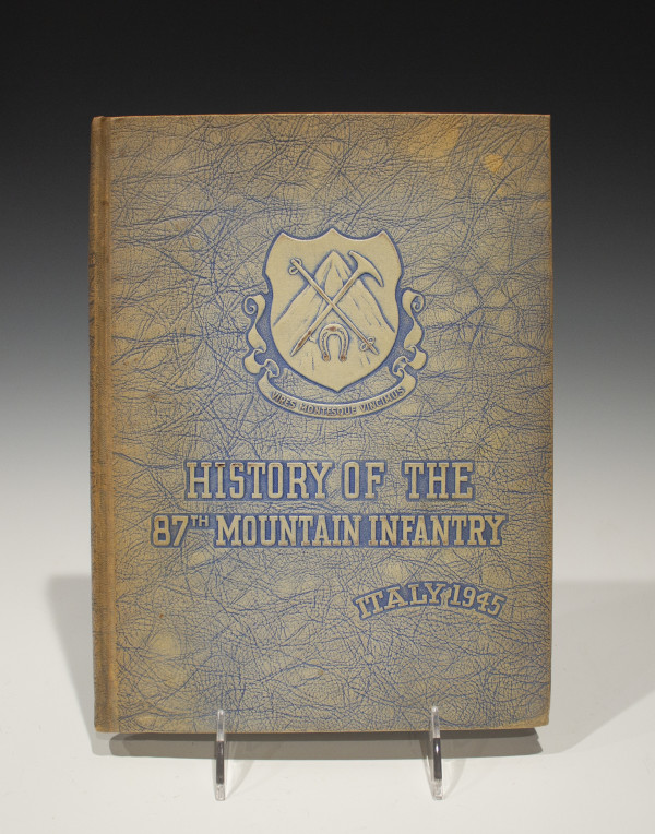 History of the 87th Mountain Infantry: Italy, 1945 by George F. Earle