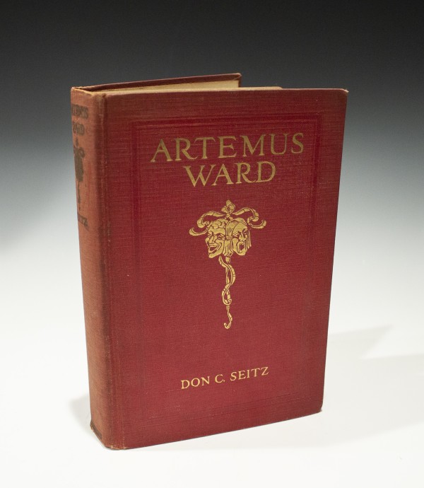 Artemus Ward (Charles Farrar Browne): A Biography and Bibliography by Don C. Seitz