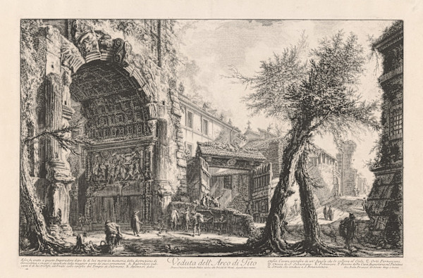 Veduta dell'Arco di Tito (View of the arch of Titus) by Giovanni Battista Piranesi, Image 1.