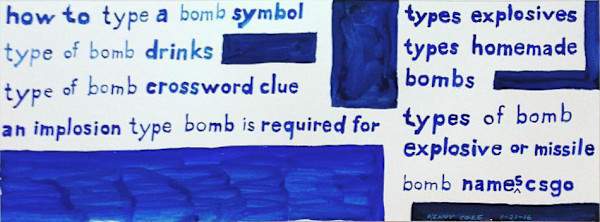 "Searches Related to What type of bomb is it" after Gardar Eide Einarsson's "untitled (bomb checklist)" by Kenny Cole
