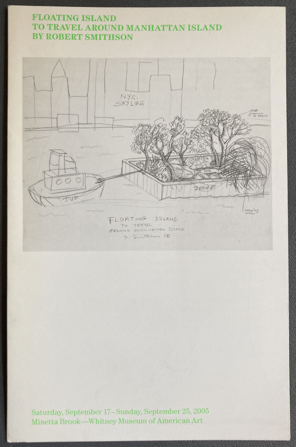 Floating Island To Travel Around Manhattan Island by Robert Smithson by Whitney Museum of American Art